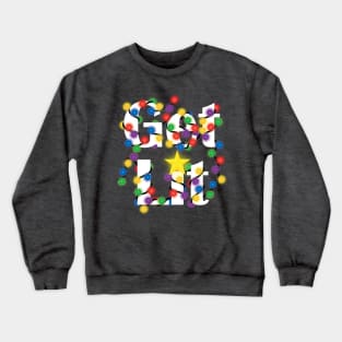 Get Lit Crewneck Sweatshirt